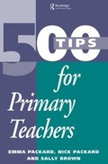 Cover: 500 Tips for Primary School Teachers - Routledge