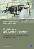 Cover: Algorithmic and Aesthetic Literacy - Verlag Barbara Budrich