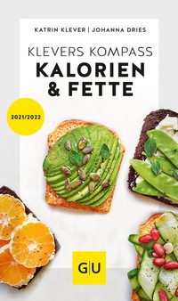 Abbildung von: Klevers Kompass Kalorien & Fette 2021/22 - Gräfe und Unzer