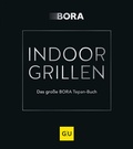 Cover: INDOOR GRILLEN - Gr&auml;fe und Unzer