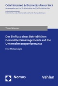 Cover: Der Einfluss eines Betrieblichen Gesundheitsmanagements auf die Unternehmensperformance - Nomos