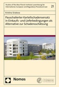 Cover: Pauschalierter Kartellschadensersatz in Einkaufs- und Lieferbedingungen als Alternative zur Schadenssch&auml;tzung - Nomos