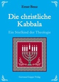 Cover: Die christliche Kabbala - Ein Stiefkind der Theologie - Grippo, Giovanni