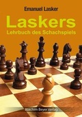 Cover: Laskers Lehrbuch des Schachspiels - Beyer, Joachim, Verlag