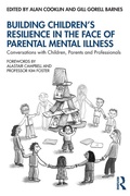 Cover: Building Children's Resilience in the Face of Parental Mental Illness - Routledge