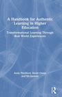 Cover: A Handbook for Authentic Learning in Higher Education - Routledge
