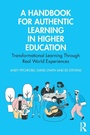 Cover: A Handbook for Authentic Learning in Higher Education - Routledge