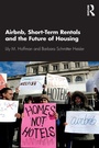 Cover: Airbnb, Short-Term Rentals and the Future of Housing - Routledge