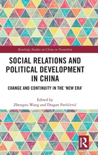 Enlarge image Cover: Social Relations and Political Development in China - Routledge