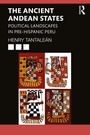 Cover: The Ancient Andean States - Routledge