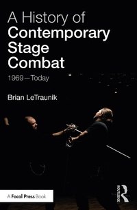 Abbildung von: A History of Contemporary Stage Combat - Routledge