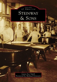 Abbildung von: Steinway & Sons - Arcadia Publishing