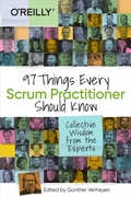 Cover: 97 Things Every Scrum Practitioner Should Know - O'Reilly