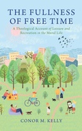 Cover: The Fullness of Free Time - Georgetown University Press