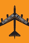 Cover: Deconstructing Dr. Strangelove - Potomac Books Inc