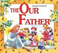 Enlarge image Cover: The Our Father - Don Bosco Publications