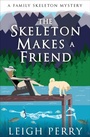 Cover: The Skeleton Makes a Friend - Diversion Books