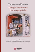 Cover: Thomas von Kempen: Dialogus noviciorum / Novizengespr&auml;che - Aschendorff