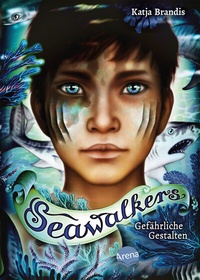Abbildung von: Seawalkers (1). Gefährliche Gestalten - Arena
