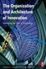 Cover: The Organization and Architecture of Innovation - Routledge