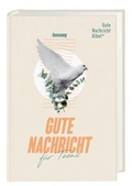 Cover: Gute Nachricht f&uuml;r Teens. Bibel mit Sp&auml;tschriften - Deutsche Bibelgesellschaft