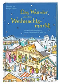 Enlarge image Cover: Das Wunder auf dem Weihnachtsmarkt - Deutsche Bibelgesellschaft