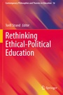Cover: Rethinking Ethical-Political Education - Springer