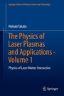 Cover: The Physics of Laser Plasmas and Applications - Volume 1 - Springer