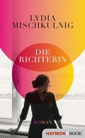 Cover: Die Richterin - Haymon Verlag