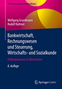 Abbildung von: Bankwirtschaft, Rechnungswesen und Steuerung, Wirtschafts- und Sozialkunde - Springer Gabler