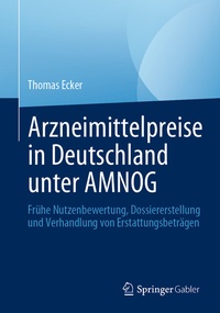 Abbildung von: Arzneimittelpreise in Deutschland unter AMNOG - Springer Gabler