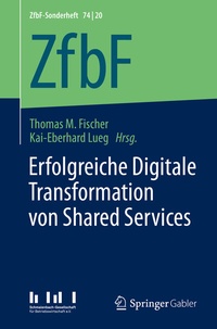 Abbildung von: Erfolgreiche Digitale Transformation von Shared Services - Springer Gabler