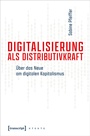 Cover: Digitalisierung als Distributivkraft - transcript