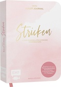Cover: Stricken - Mein Bullet Journal - Besser planen & Stricktr&auml;ume verwirklichen - Edition Michael Fischer / EMF Verlag