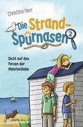 Cover: Die Strandsp&uuml;rnasen 2 - Dicht auf den Fersen der Meisterdiebe - Neukirchener Verlag