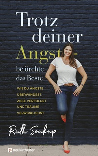 Enlarge image Cover: Trotz deiner Angst - befürchte das Beste - Neukirchener Verlag
