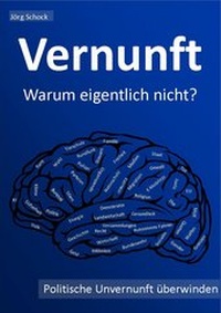 Abbildung von: Vernunft - warum eigentlich nicht? - Books on Demand