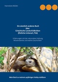 Cover: Ein ziemlich anderes Buch &uuml;ber Griechische Landschildkr&ouml;ten (&Ouml;stliche Unterart, Thb) - BoD - Books on Demand