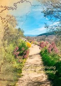 Abbildung von: Gebrauchsanweisung für den Jakobsweg - BoD - Books on Demand