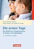 Cover: Die ersten Tage - Ein Modell zur Eingew&ouml;hnung in Krippe und Tagespflege (8. Auflage) - Cornelsen bei Verlag an der Ruhr GmbH