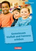 Cover: Was Kita-Kinder stark macht / Gemeinsam Vielfalt und Fairness erleben - Cornelsen bei Verlag an der Ruhr GmbH