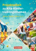 Cover: Projektarbeit zu Kita-Kinder-Lieblingsthemen - Cornelsen bei Verlag an der Ruhr