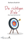 Cover: Die richtigen Ziele - Das Inspirited-Journal - budrich Inspirited