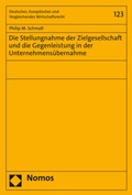 Cover: Die Stellungnahme der Zielgesellschaft und die Gegenleistung in der Unternehmens&uuml;bernahme - Nomos