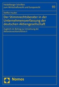 Abbildung von: Der Stimmrechtsberater in der Unternehmensverfassung der deutschen Aktiengesellschaft - Nomos