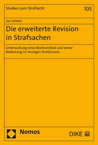 Abbildung von: Die erweiterte Revision in Strafsachen - Nomos