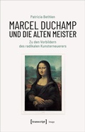 Cover: Marcel Duchamp und die Alten Meister - transcript
