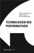 Cover: Technologien des Performativen - transcript