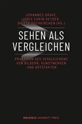 Cover: Sehen als Vergleichen - Bielefeld University Press ein Imprint des transcript Verlags