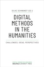 Cover: Digital Methods in the Humanities - Bielefeld University Press ein Imprint des transcript Verlags